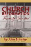 ChurchReformationTenderlyHandledJohnBrinsleyCOVER.jpg ChurchReformationTenderlyHandledJohnBrinsleyCOVER.jpg
