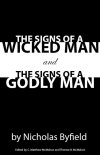TheSignsofaWickedandGodlyMan-NicholasByfield.jpg TheSignsofaWickedandGodlyMan-NicholasByfield.jpg